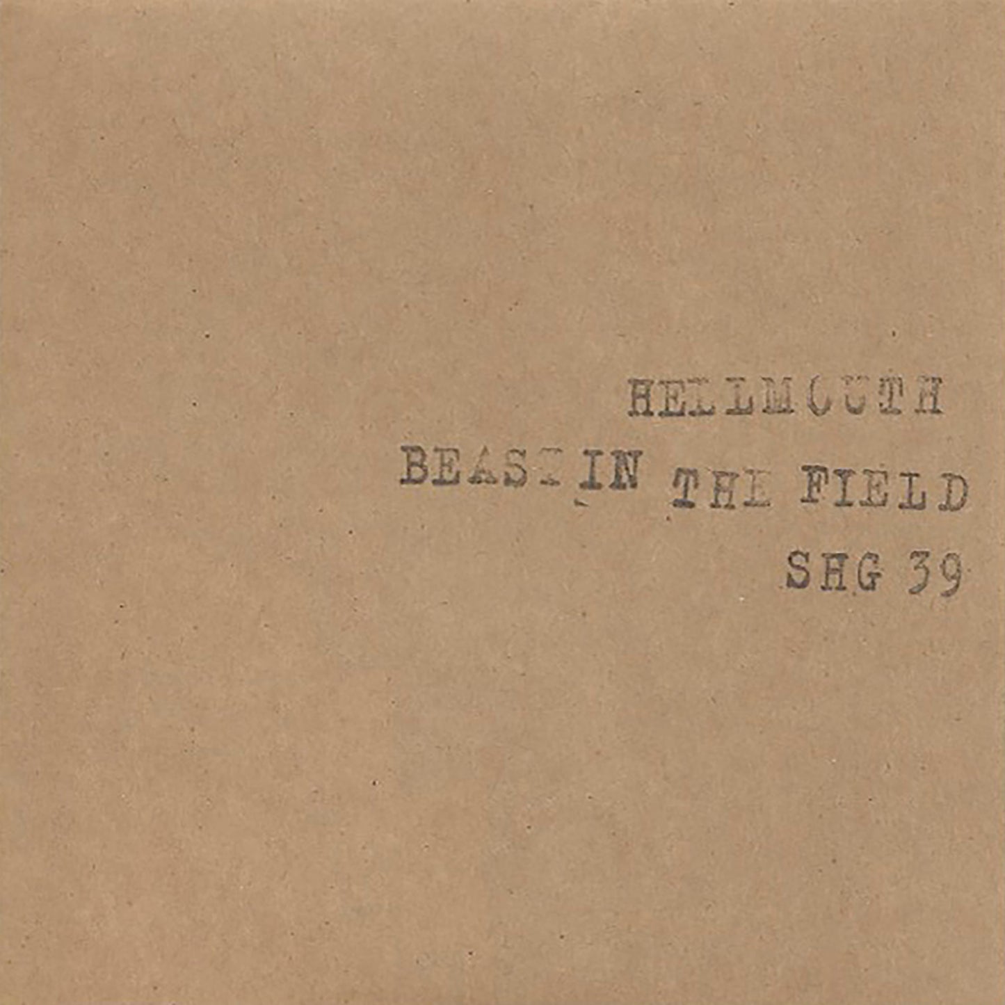 Hellmouth / Beast In The Field 'Split' 7" TEST PRESS
