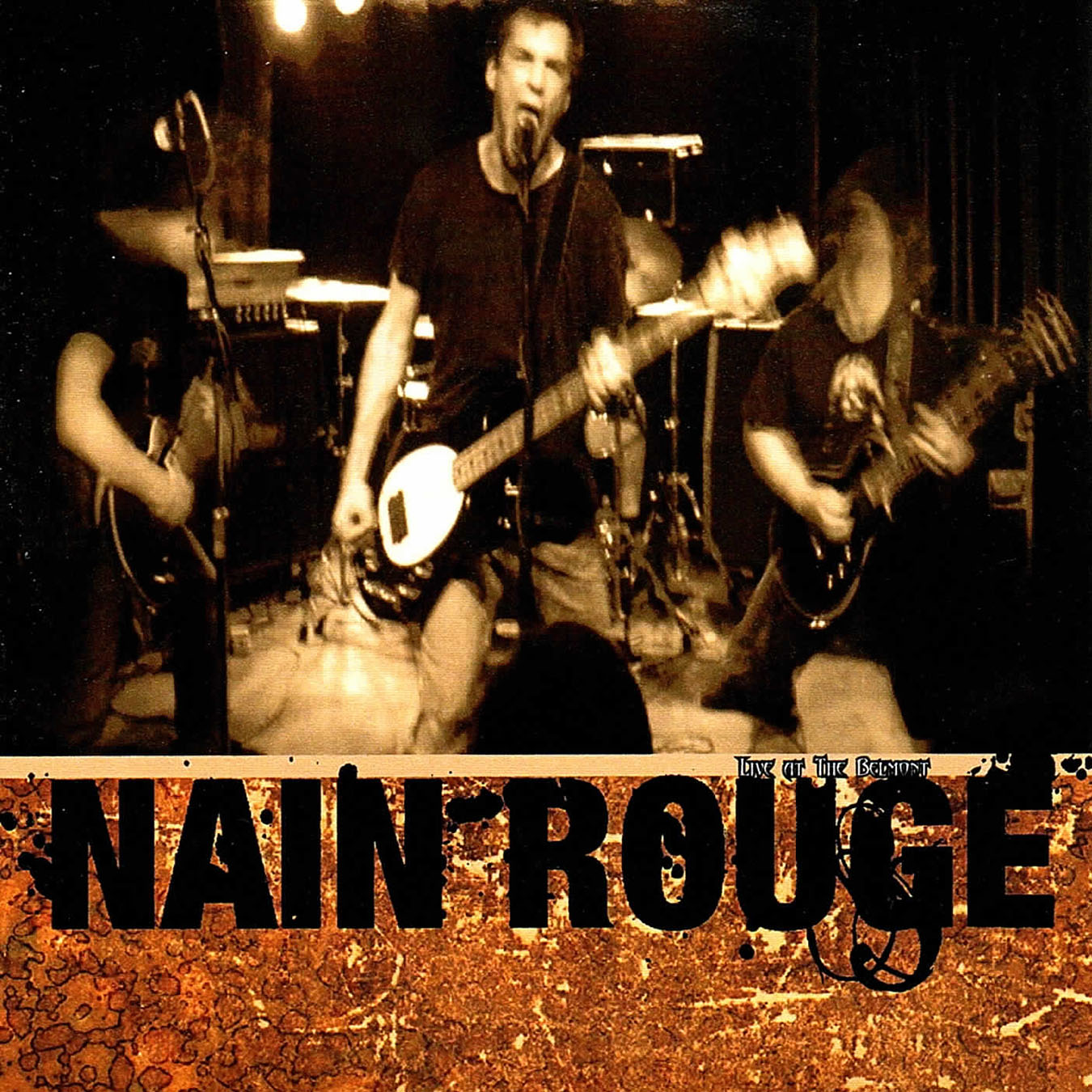 The Nain Rouge 'Live At The Belmont' CDR