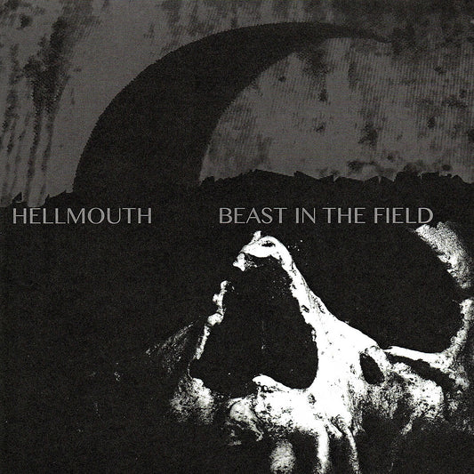 Hellmouth / Beast In The Field 'Split' 7"