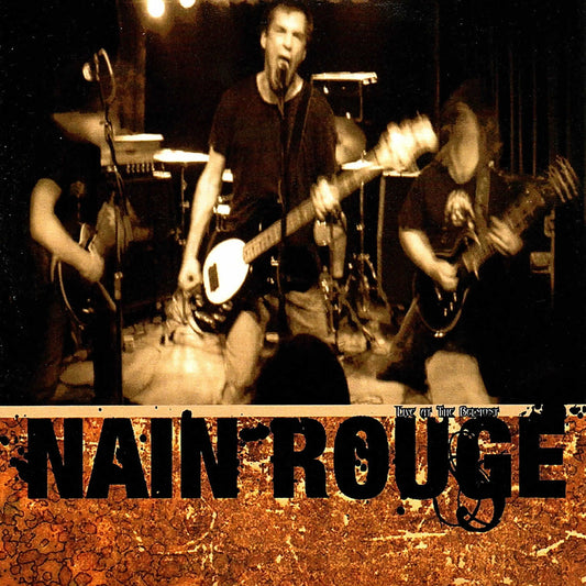 The Nain Rouge 'Live At The Belmont' CDR